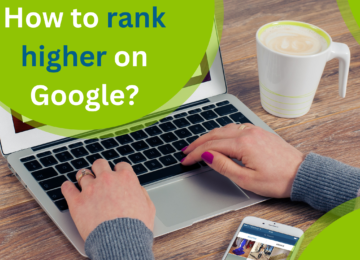 How to rank higher on google?