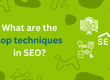 What are the top techniques for SEO?